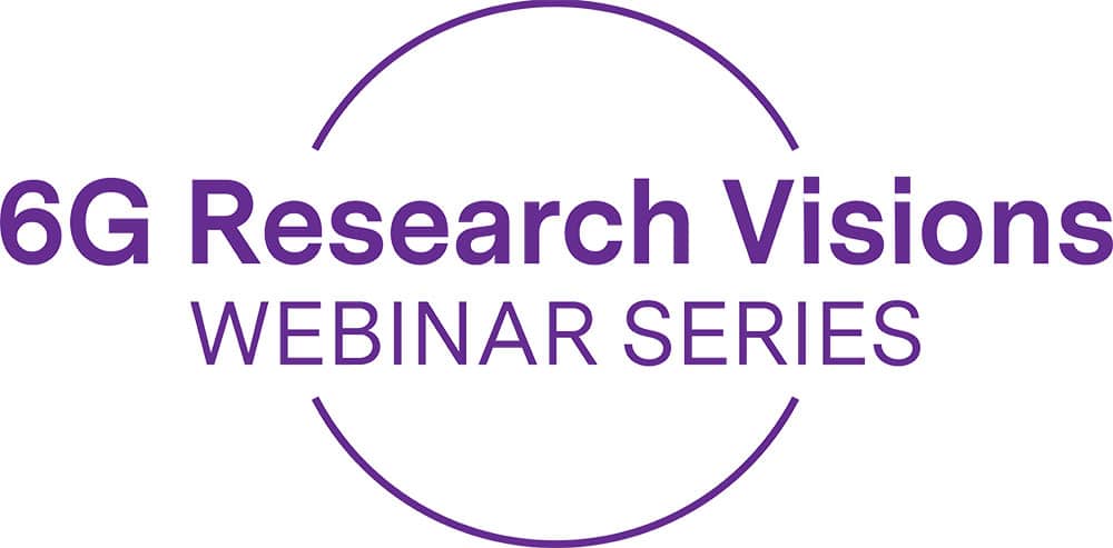 6G Research Visions Webinar Series