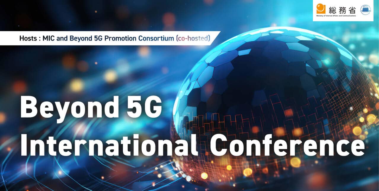 Promotional banner for the Beyond 5G International Conference, highlighting the hosts: MIC and Beyond 5G Promotion Consortium (co-hosted).